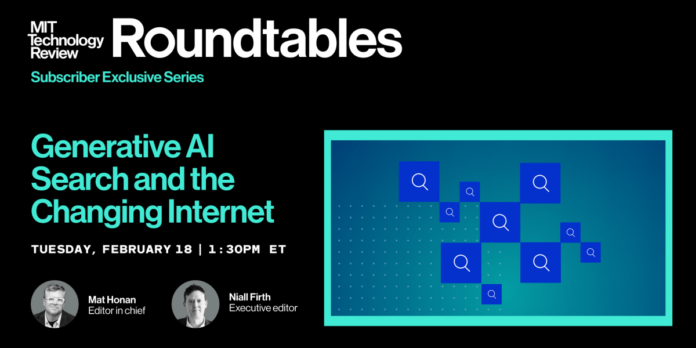 Roundtables on Generative AI Search: The Changing Internet