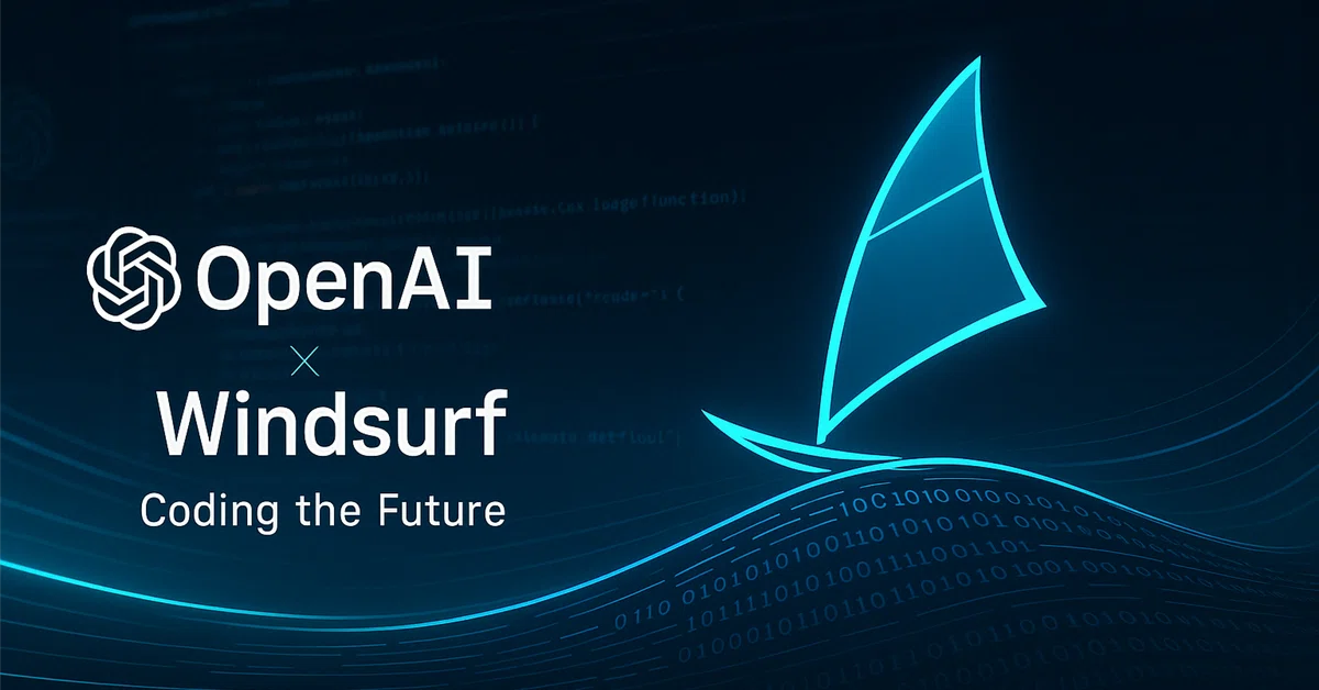 OpenAI buys Windsurf Coding Startup for $3 Billion