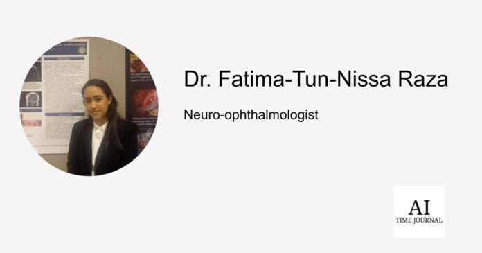 Purpose-Driven Medicine: A Conversation with Dr. Fatima Tun Nissa Raza on Neuro-Ophthalmology, Research, and Resilience