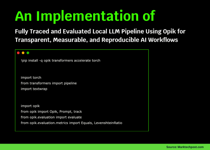 An Implementation of Fully Traced and Evaluated Local LLM Pipeline Using Opik for Transparent, Measurable, and Reproducible AI Workflows